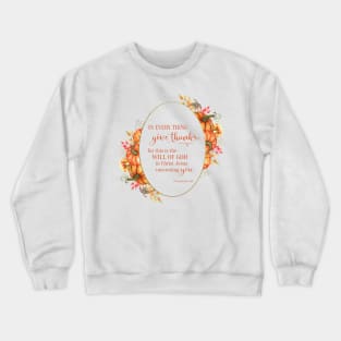 In Every Thing Give Thanks Wreath Crewneck Sweatshirt